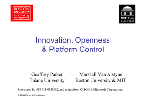 Innovation, Openness &amp; Platform Control Geoffrey Parker Marshall Van Alstyne