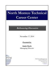 North Montco Technical Career Center Refinancing Discussion November 17, 2014