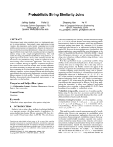 Probabilistic String Similarity Joins Jeffrey Jestes Feifei Li Zhepeng Yan