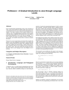 ProfessorJ : A Gradual Introduction to Java through Language Levels Abstract