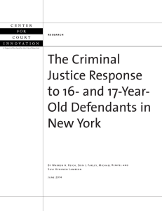 The Criminal Justice Response to 16- and 17-Year- Old Defendants in