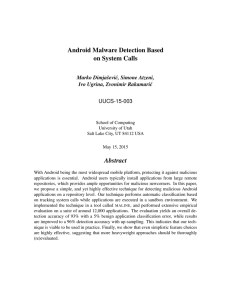 Android Malware Detection Based on System Calls Abstract Marko Dimjaˇsevi´c, Simone Atzeni,