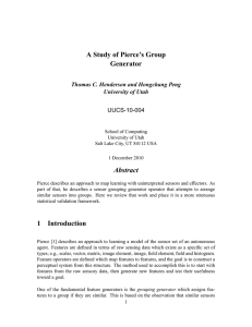 A Study of Pierce’s Group Generator Abstract Thomas C. Henderson and Hongchang Peng