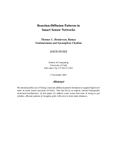 Reaction-Diffusion Patterns in Smart Sensor Networks Abstract Thomas C. Henderson, Ramya