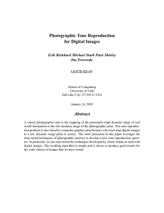 Photographic Tone Reproduction for Digital Images Abstract Erik Reinhard Michael Stark Peter Shirley