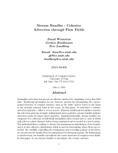 Stream Bundles - Cohesive Advection through Flow Fields David Weinstein Gordon Kindlmann
