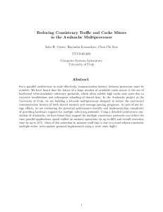 Reducing Consistency Tra c and Cache Misses in the Avalanche Multiprocessor