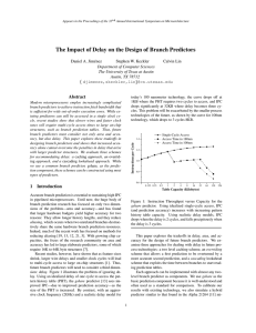 The Impact of Delay on the Design of Branch Predictors Abstract