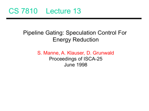 CS 7810    Lecture 13 Energy Reduction