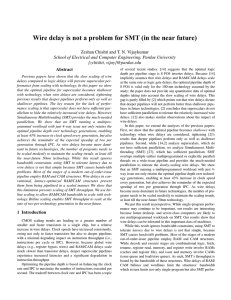 Wire delay is not a problem for SMT (in the... Zeshan Chishti and T. N. Vijaykumar {zchishti,
