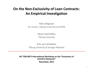 On the Non-Exclusivity of Loan Contracts: An Empirical Investigation Hans Degryse