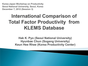 Korea-Japan Workshop on Productivity Seoul National University, Seoul, Korea