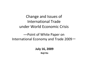Change and Issues of  International Trade under World Economic Crisis ―Point of White Paper on
