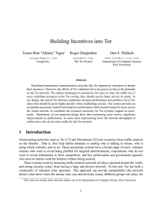 Building Incentives into Tor Tsuen-Wan “Johnny” Ngan Roger Dingledine Dan S. Wallach