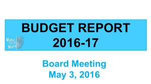 BUDGET REPORT 2016-17 Board Meeting May 3, 2016