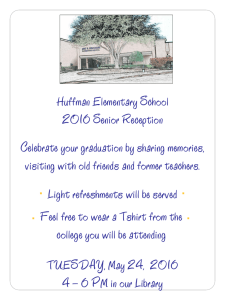 Huffman Elementary School 2016 Senior Reception Celebrate your graduation by sharing memories,