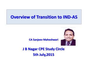 Overview of Transition to IND-AS J B Nagar CPE Study Circle