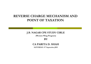 REVERSE CHARGE MECHANISM AND POINT OF TAXATION BY CA PARITA D. SHAH