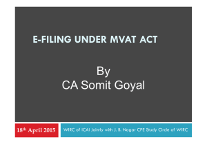 By CA Somit Goyal y E FILING UNDER MVAT ACT