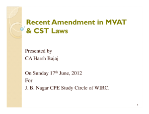 Recent Amendment in MVAT &amp; CST Laws