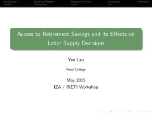 Access to Retirement Savings and its Effects on Labor Supply Decisions