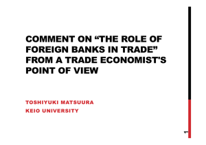 COMMENT ON “THE ROLE OF FOREIGN BANKS IN TRADE” POINT OF VIEW