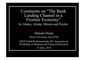 Comments on “The Bank Lending Channel in a Frontier Economy”