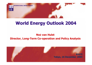 World Energy Outlook 2004 Noé van Hulst RIETI