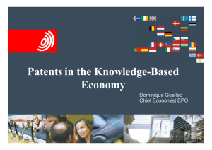 Patents in the Knowledge-Based Economy Dominique Guellec Chief Economist EPO