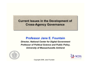 Professor Jane E. Fountain Current Issues in the Development of Cross-Agency Governance