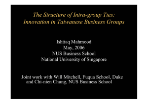 The Structure of Intra-group Ties: Innovation in Taiwanese Business Groups