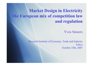 Market Design in Electricity The European mix of competition law and regulation