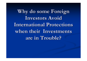 Why do some Foreign Investors Avoid International Protections when their  Investments