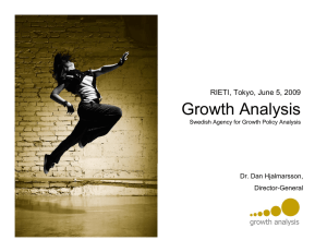 Growth Analysis RIETI, Tokyo, June 5, 2009 Dr. Dan Hjalmarsson, Director-General