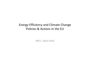 Energy Efficiency and Climate Change  Policies &amp; Actions in the EU RIETI, 7April 2010