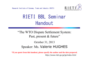 RIETI BBL Seminar Handout “The WTO Dispute Settlement System: Past, present &amp; future”