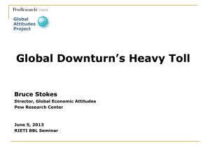 Global Downturn’s Heavy Toll  Bruce Stokes