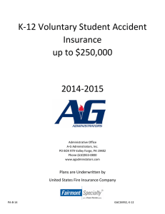   K‐12 Voluntary Student Accident  Insurance  up to $250,000 