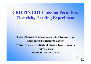 CRIEPI’s CO2 Emission Permits &amp; Electricity Trading Experiment Toru Ohkawara (