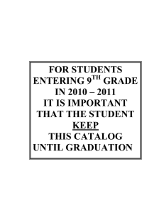 FOR STUDENTS ENTERING 9 GRADE IN 2010 – 2011