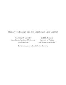 Military Technology and the Duration of Civil Conflict Jonathan D. Caverley