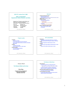 CSC 573  Lecture Feb. 8, 2005 (DS) Locality Models