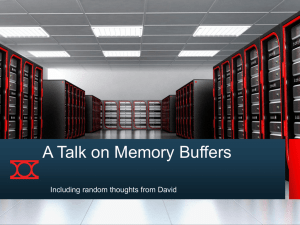 A Talk on Memory Buffers  Including random thoughts from David