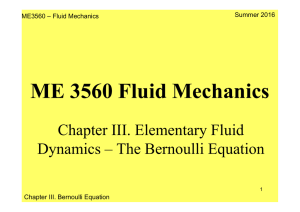 ME 3560 Fluid Mechanics Chapter III. Elementary Fluid Summer 2016