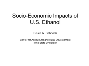 Socio-Economic Impacts of U.S. Ethanol Bruce A. Babcock