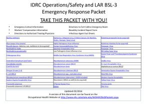 IDRC Operations/Safety and LAR BSL‐3  Emergency Response Packet    TAKE THIS PACKET WITH YOU!  •