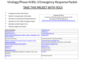 Virology/Phase III BSL‐3 Emergency Response Packet  TAKE THIS PACKET WITH YOU!  •