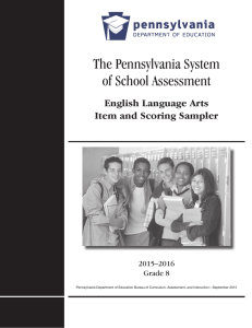 The Pennsylvania System of School Assessment English Language Arts Item and Scoring Sampler