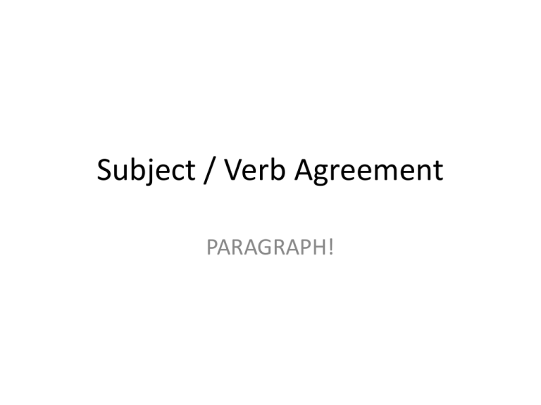 Subject Verb Agreement PARAGRAPH 