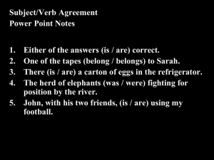 Subject/Verb Agreement Power Point Notes 1.